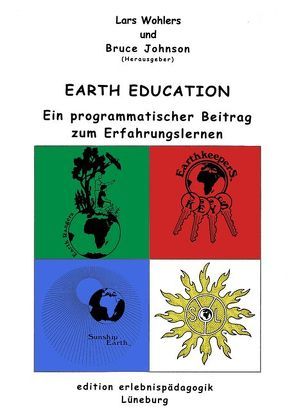 Earth Education von Brauser,  Maren, Johnson,  Bruce, Martin,  Duncan, Mayer,  Michael, Wohlers,  Lars