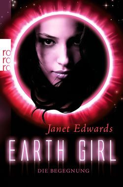 Earth Girl: Die Begegnung von Edwards,  Janet, Walther,  Julia