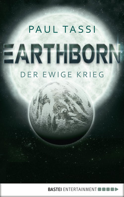 Earthborn: Der ewige Krieg von Schichtel,  Thomas, Tassi,  Paul