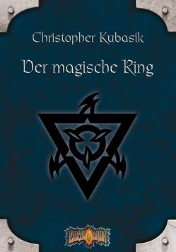 Earthdawn 1: Der Magische Ring von Jentzsch,  Christian, Kubasik,  Christopher, Nelson,  Robert