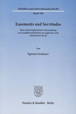 Easements und Servitudes. von Neubauer,  Egmont