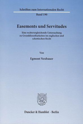 Easements und Servitudes. von Neubauer,  Egmont