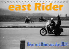 east Rider – Biker und Bikes aus der DDR (Tischkalender 2022 DIN A5 quer) von Ehrentraut,  Dirk