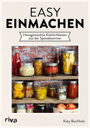 Easy einmachen von Buchholz,  Katy