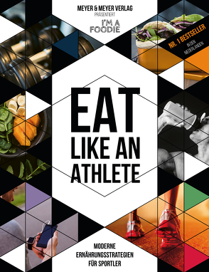 Eat like an Athlete von I'm a Foodie