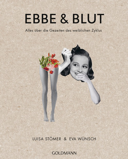 Ebbe und Blut von Stömer,  Luisa, Wünsch,  Eva