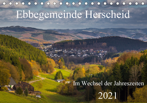 Ebbegemeinde Herscheid (Tischkalender 2021 DIN A5 quer) von Rein,  Simone