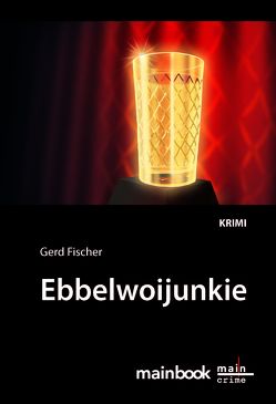 Ebbelwoijunkie von Fischer,  Gerd