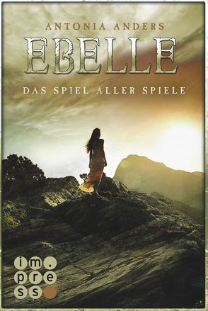 Ebelle. Das Spiel aller Spiele von Anders,  Antonia