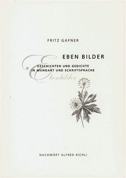 Eben Bilder von Gafner,  Fritz, Richli,  Alfred