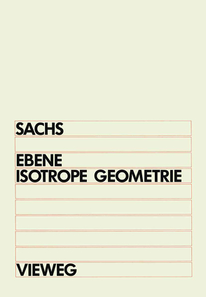 Ebene Isotrope Geometrie von Sachs,  Hans