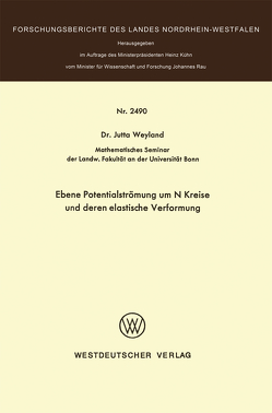 Ebene Potentialströmung um N Kreise und deren elastische Verformung von Weyland,  Jutta