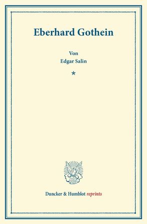 Eberhard Gothein. von Salin,  Edgar