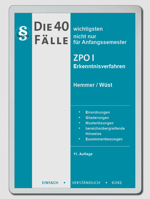 eBook Die 40 wichtigsten Fälle ZPO I – Erkenntnisverfahren von Haubold,  Alexander, Hemmer,  Karl-Edmund, Wüst,  Achim