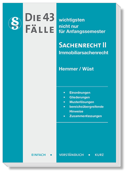 eBook Die 43 wichtigsten Faelle Sachenrecht II – Immobiliarssachenrecht von Birn, Hemmer,  Karl-Edmund, Wüst,  Achim