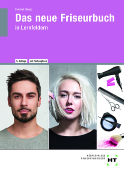 eBook inside: Buch und eBook Das neue Friseurbuch von Albinus,  Ivonne, Dreher,  Silke, Helbing,  Hannelore, Meier,  Karsten, Möhle,  Iris, Peschel,  Britta, Schweers,  Inka, Zack,  Dieter