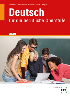 eBook inside: Buch und eBook Deutsch von Dr. Grunwald,  Karola, Helldörfer,  Thomas, Helldörfer,  Ursula, Seifert,  Undine, Wagner,  Werner