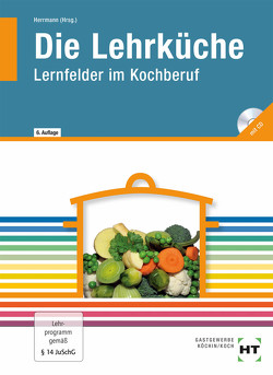 eBook inside: Buch und eBook Die Lehrküche von Herrmann,  F. Jürgen, Nothnagel,  Dieter, Nothnagel,  Thea