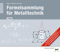 eBook inside: Buch und eBook Formelsammlung für Metalltechnik von Hötger,  Michael, Molitor,  Marcus, Tammen,  Volker