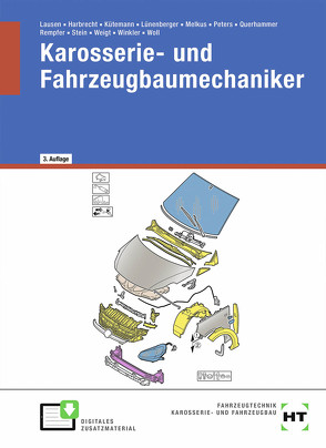 eBook inside: Buch und eBook Karosserie- und Fahrzeugbaumechaniker von Dr. Rempfer,  René, Harbrecht,  Patricia, Kütemann,  Gerald, Lausen,  Gerd, Lünenberger,  Frank, Melkus,  Peter, Peters,  Manfred, Querhammer,  Martin, Stein,  Wolfgang, Weigt,  Joachim, Winkler,  Bernd, Woll,  Eckhard