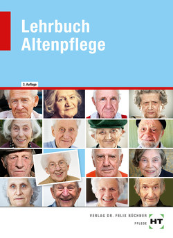 eBook inside: Buch und eBook Lehrbuch Altenpflege von Baur-Enders,  Roswitha, Berkefeld,  Thorsten, Brockmann,  Annette, Bron,  Karsten, Dallmann,  Siegfried, Dietrich,  Caroline, Dr. Horn,  Annett, Dr. med. Evermann,  Ulrike, Dr. med. Kneußel,  Michael, Dr. med. Waldmann,  Klaus, Dr. Stracke-Mertes,  Ansgar, Dr. Tietze,  Kim-Oliver, Dr. Wanschura,  Veronika, Ebert,  Barbara, Fenzl,  Klaus, Fuchs,  Adelgunde, Gößling-Brunken,  Anke, Heimann-Heinevetter,  Andreas, Heinis,  Monika, Käppner,  Barbara, Kiesel,  Markus, Kirchhoff-Rode,  Elke, Marquardt,  Vanessa, Meckbach,  Katrin, Prof. Dr. Kohlen,  Helen, Prof. Dr. Ungerer,  Otto, Querfurt,  Eva, Schroeder,  Gerhard, Schwerdt,  Christine, Sens-Dobritzsch,  Bernd, Simpfendörfer,  Dorothea, Weritz,  Monika, Wiederhold,  Dorothee, Winkler-Budwasch,  Kay, Zenneck,  Hans-Udo