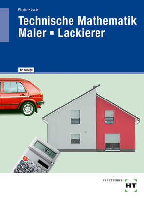 eBook inside: Buch und eBook Technische Mathematik Maler – Lackierer von Förster,  Arno, Losert,  Claus