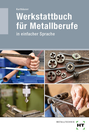 eBook inside: Buch und eBook Werkstattbuch für Metallberufe von Karthäuser,  Ulrich