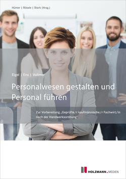 E-Book „Personalwesen gestalten und Personal führen“ von Eigel,  Andrea, Ens,  Reinhard, Günther,  Vollmer