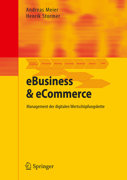 eBusiness & eCommerce von Meier,  Andreas, Stormer,  Henrik