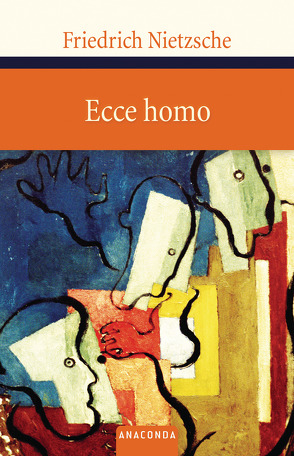 Ecce homo von Nietzsche,  Friedrich