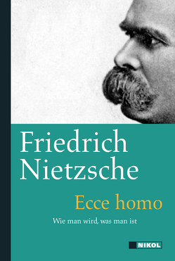 Ecce Homo von Nietzsche,  Friedrich