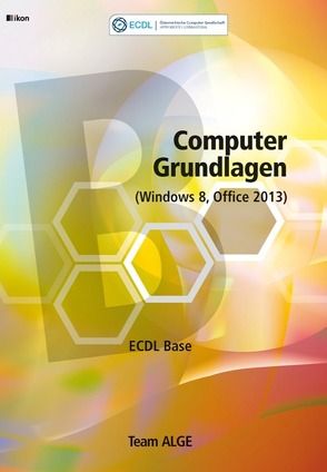 ECDL Base Computer Grundlagen (Windows 8, Office 2013) SBNr. 111267