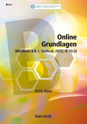 ECDL Base Online Grundlagen (Windows 8/8.1, Outlook 2013, IE 10.0)