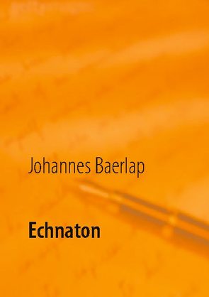 Echnaton von Baerlap,  Johannes