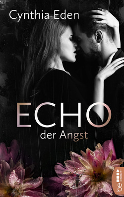 Echo der Angst von Betzenbichler,  Richard, Eden,  Cynthia, Mrugalla,  Katrin