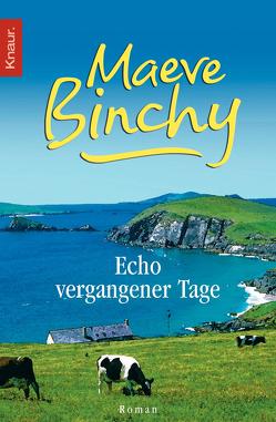 Echo vergangener Tage von Binchy,  Maeve