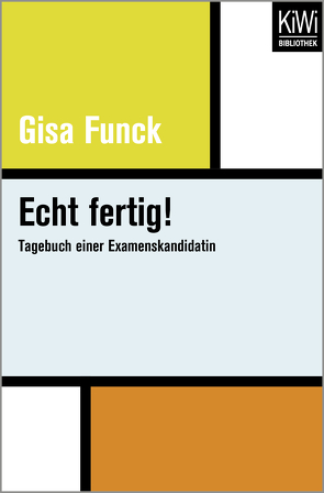 Echt fertig! von Funck,  Gisa