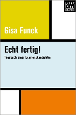 Echt fertig! von Funck,  Gisa