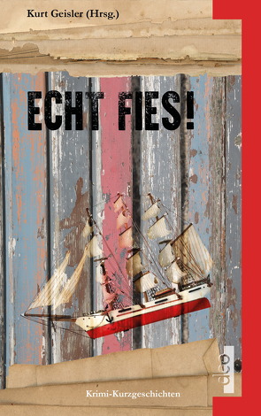 Echt Fies! von Geisler,  Kurt