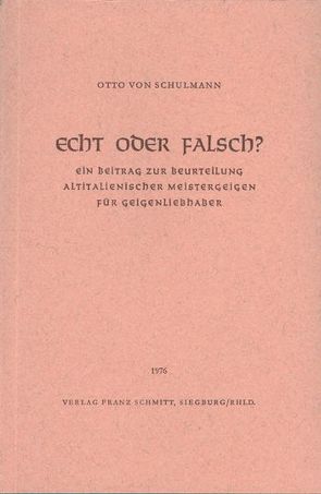 Echt oder falsch? von Schulmann,  Otto von