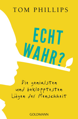 Echt wahr? von Kuhlmann-Krieg,  Susanne, Phillips,  Tom