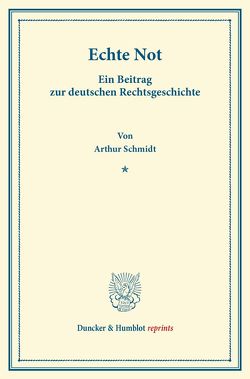 Echte Not. von Schmidt,  Arthur