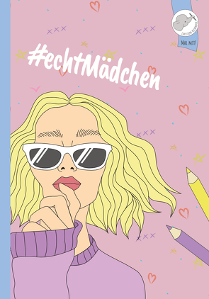 #echtMädchen