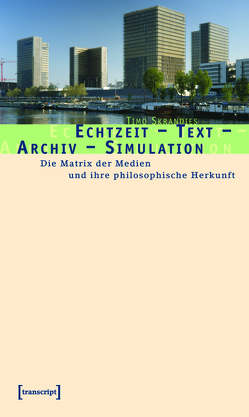 Echtzeit – Text – Archiv – Simulation von Skrandies,  Timo