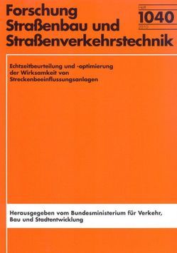 Echtzeitbeurteilung und -optimierung der Wirksamkeit von Streckenbeeinflussungsanlagen von Kappich,  Gerhard, Schmitz,  Roland, Westermann,  Christoph