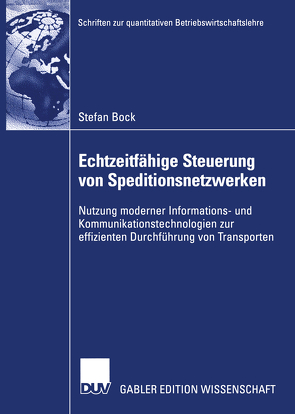 Echtzeitfähige Steuerung von Speditionsnetzwerken von Bock,  Stefan