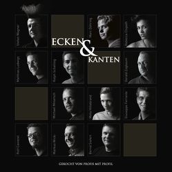 Ecken & Kanten von Bidinger,  Lukas, Caviezel,  Rolf, Clopath,  Rebecca, Döring,  Marc, Ferrante,  Giuseppe, Foto Plus Schweiz GmbH, Hiltebrand,  Meta, Ludwig,  Mathias, Minarsch,  Michael, Schelling,  Ralph, Siefert,  Bernd, Wagner,  Stefan, Wicki,  Markus, Zogbaum,  Gerald