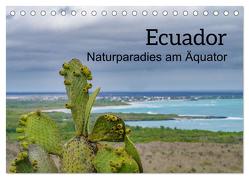 Ecuador – Naturparadies am Äquator (Tischkalender 2024 DIN A5 quer), CALVENDO Monatskalender von Czermak,  Tom