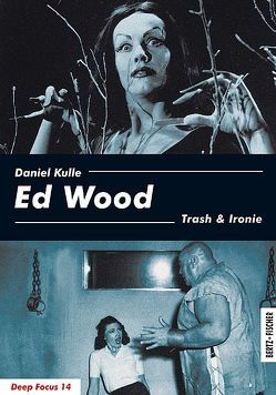 Ed Wood von Kulle,  Daniel