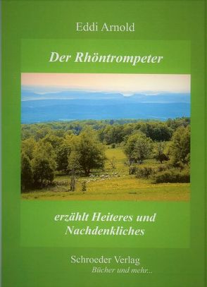 Eddi Arnold Der Rhöntrompeter erzählt Heiteres und Nachdenkliches von Arnold,  Eddi